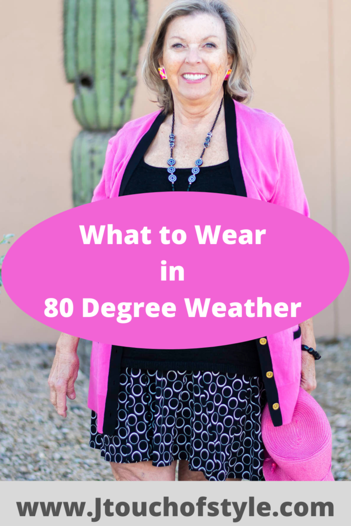 What to wear in 80 degree weather